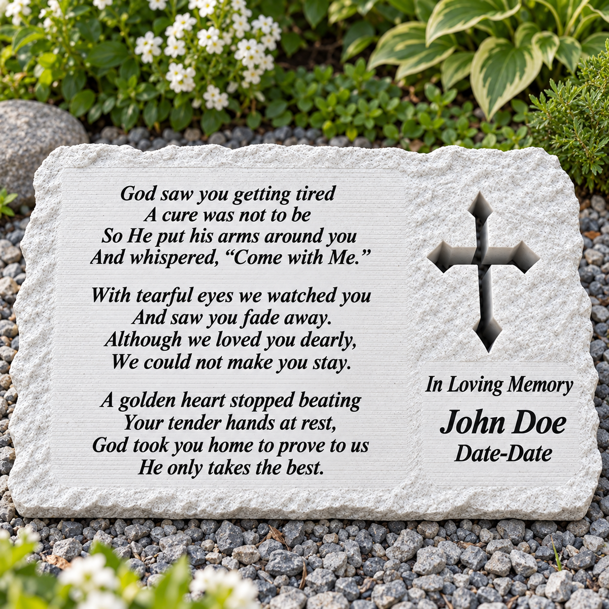 White rough rectangular memorial without LED, with cross and God Saw You Getting Tired poem in a garden