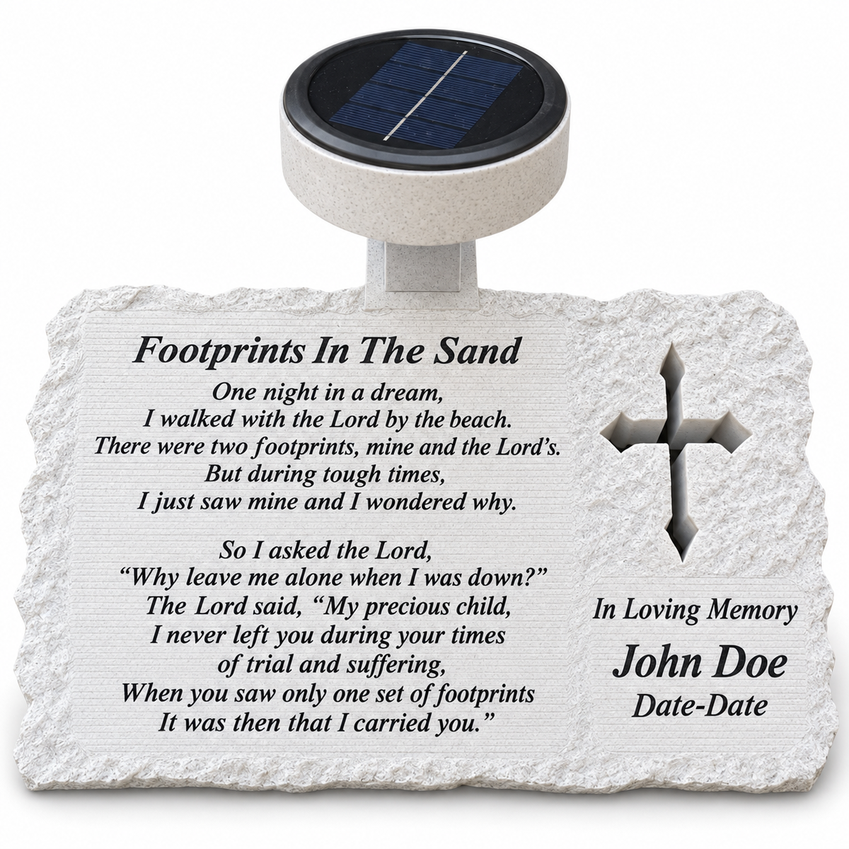Personalized rough rectangular solar memorial for a loved one, with cross, Footprints In The Sand poem, John Doe and Date-Date display text
